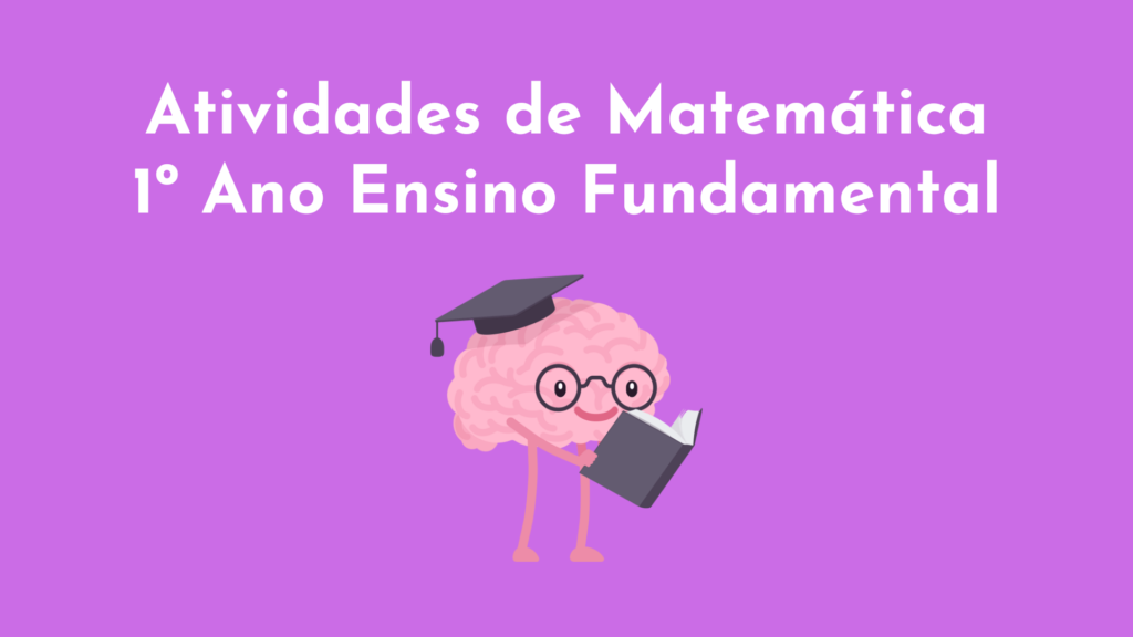 Atividades de Matemática 1º Ano Ensino Fundamental