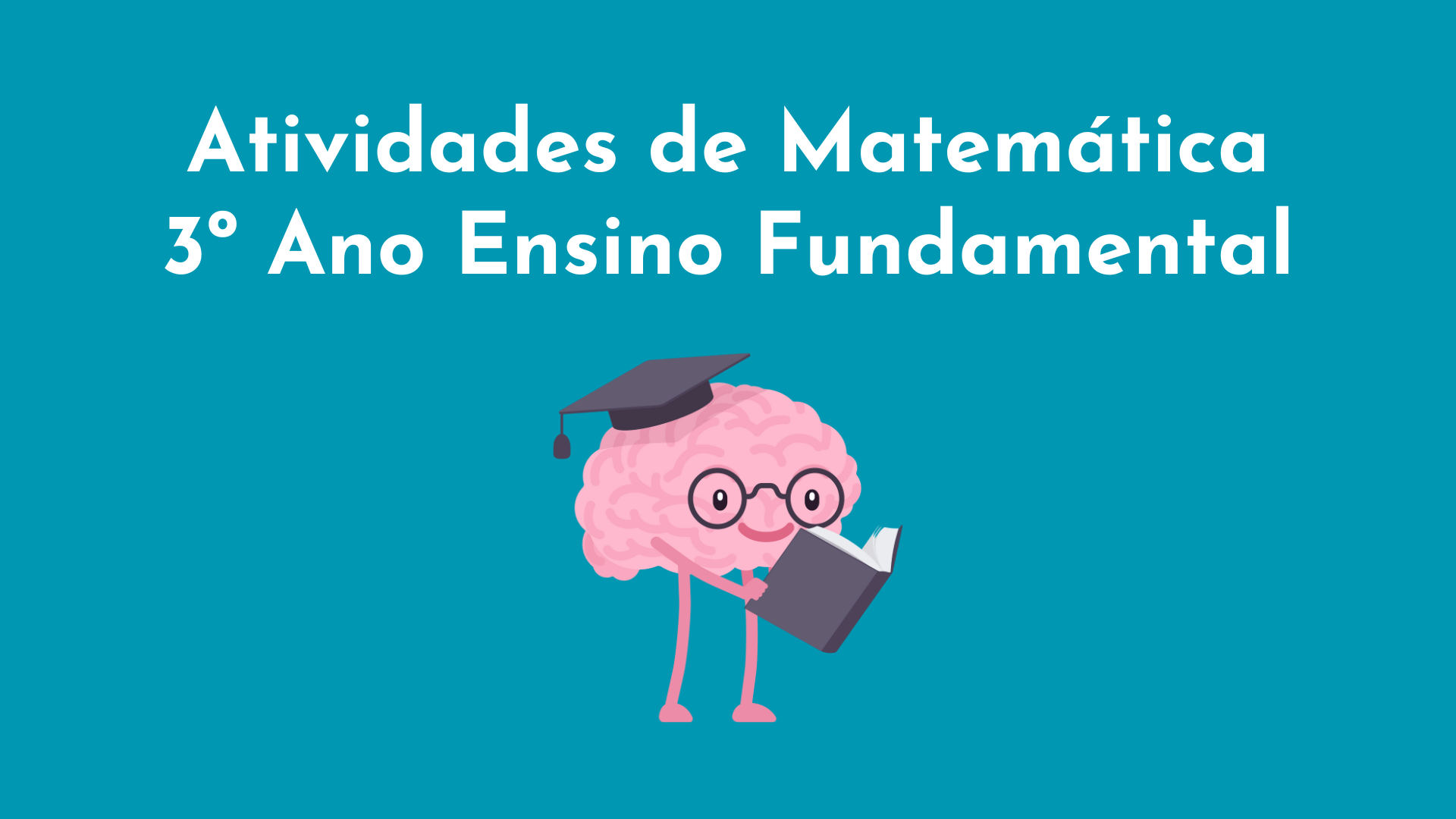 Atividades de Matemática 3º Ano Ensino Fundamental