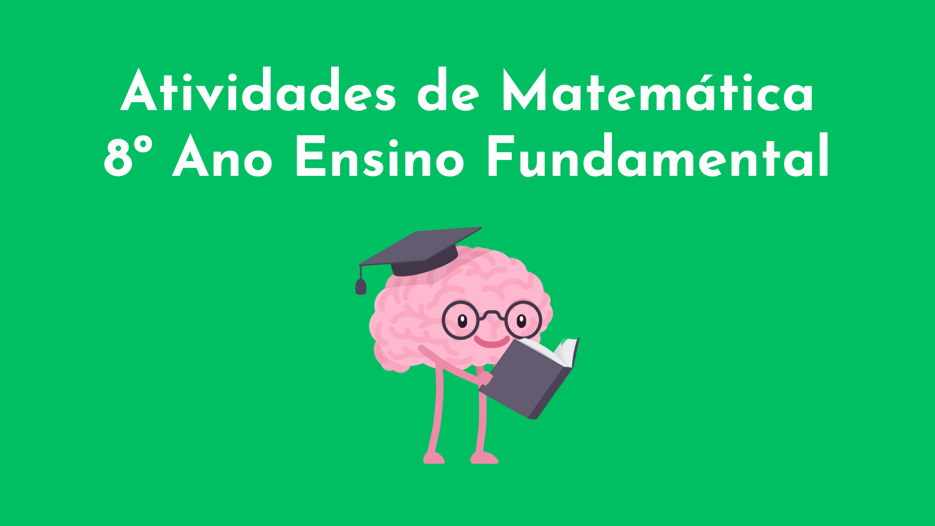 Atividades de Matemática 8º Ano Ensino Fundamental