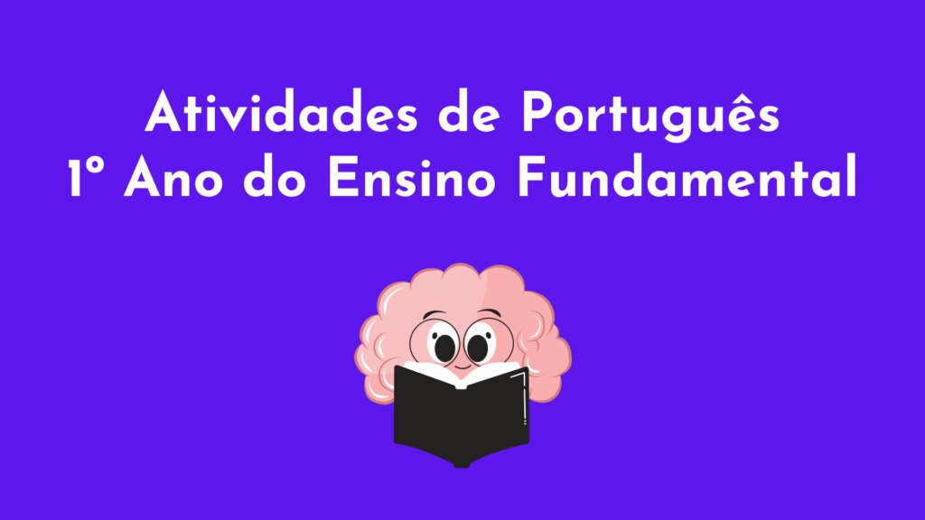 Atividades de Português 1º Ano do Ensino Fundamental