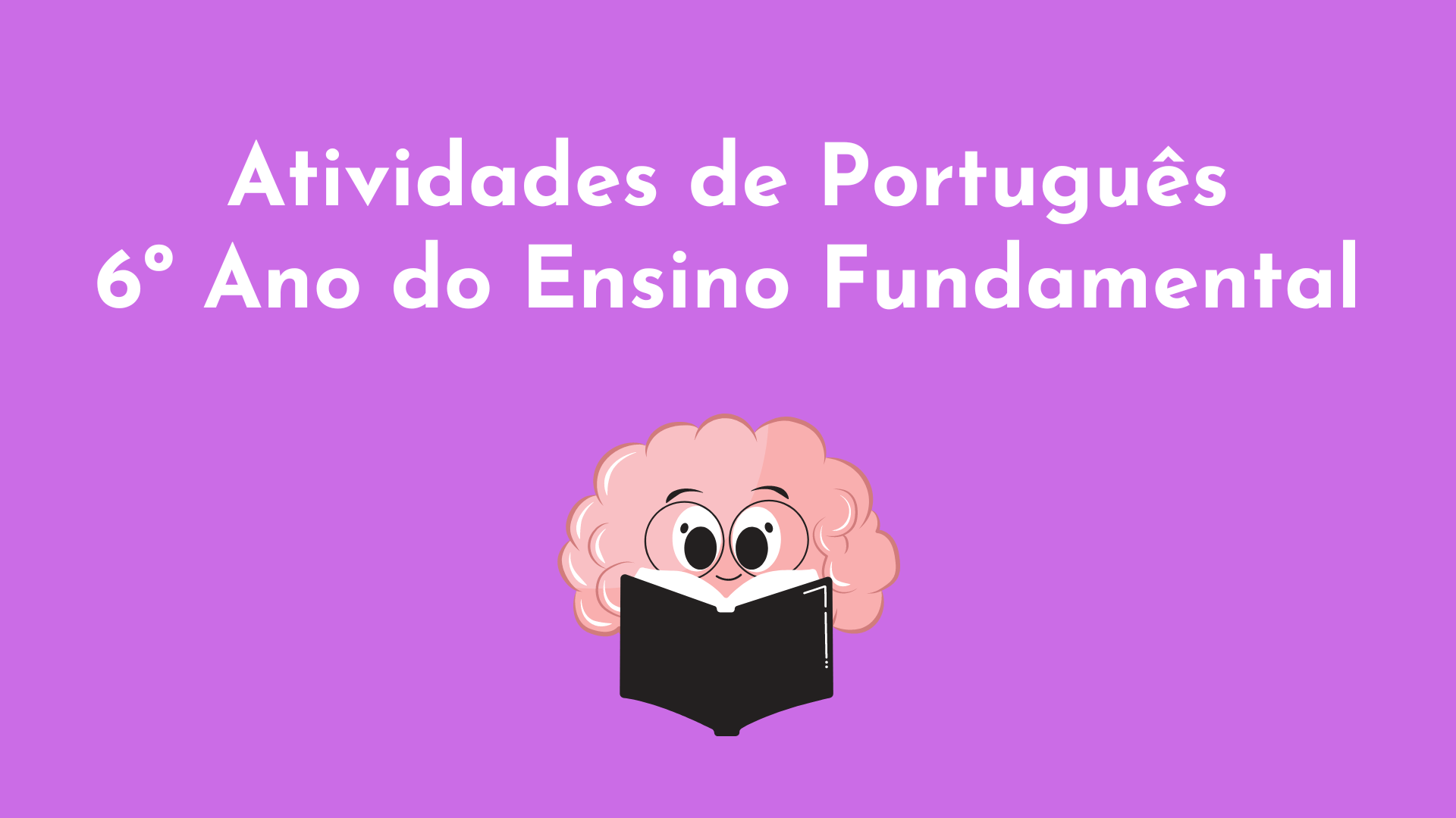 Atividades de Português 6º Ano do Ensino Fundamental