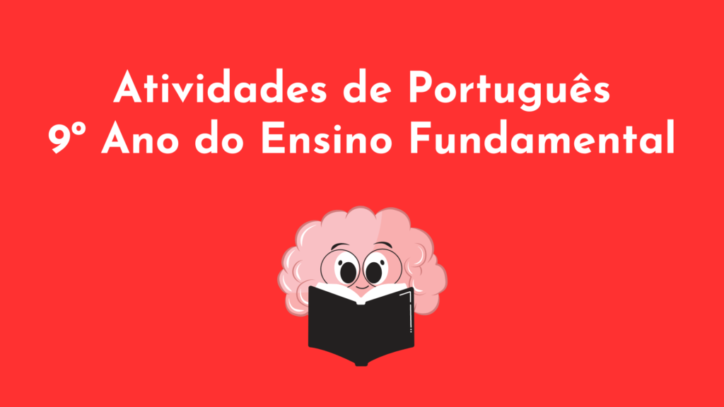 Atividades de Português 9º Ano do Ensino Fundamental