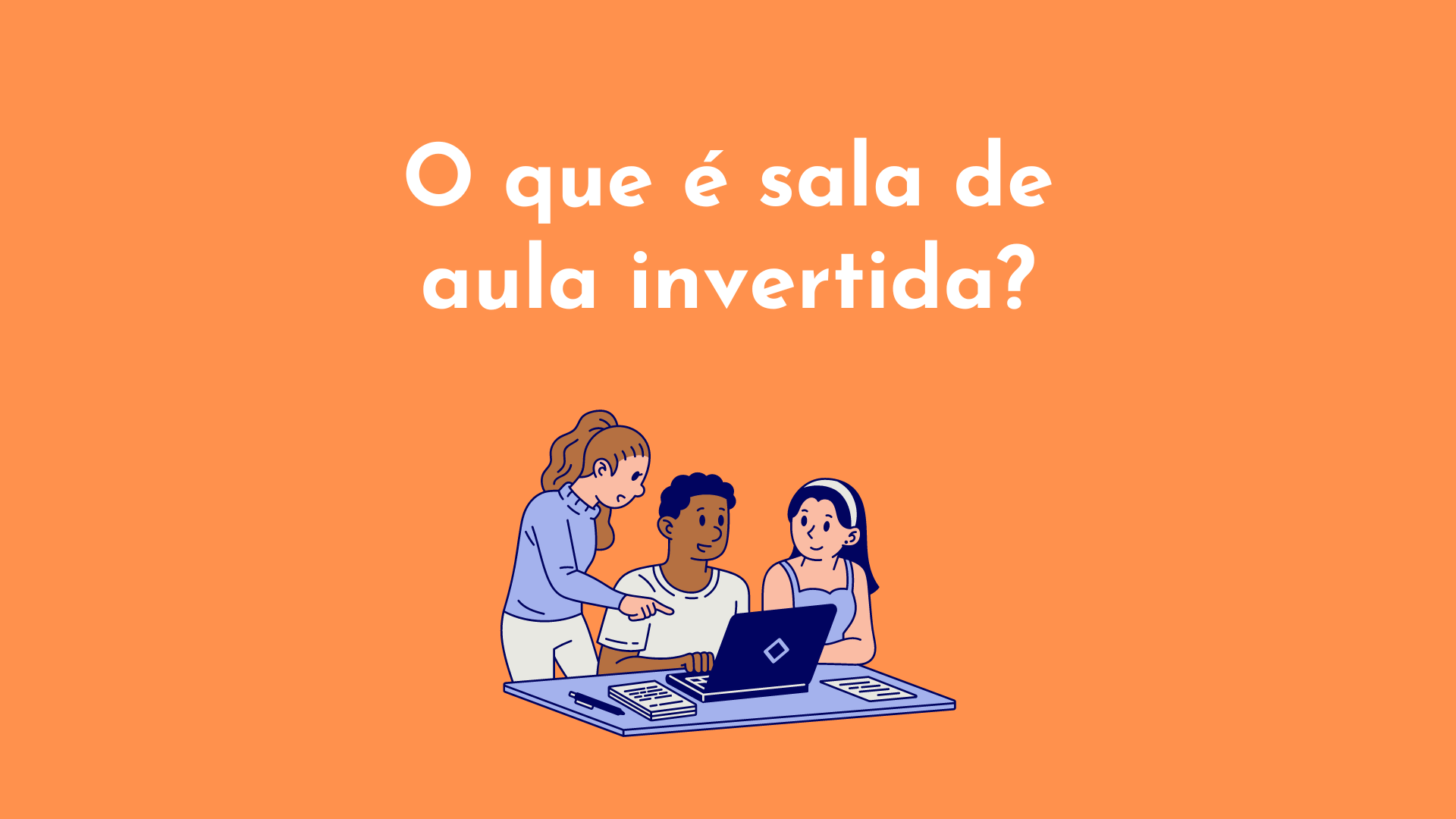 O que é sala de aula invertida