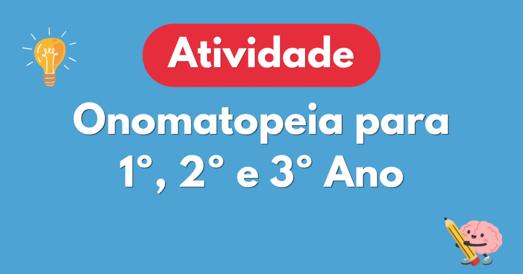 Atividade de Onomatopeia para 1º, 2º e 3º Ano para Imprimir
