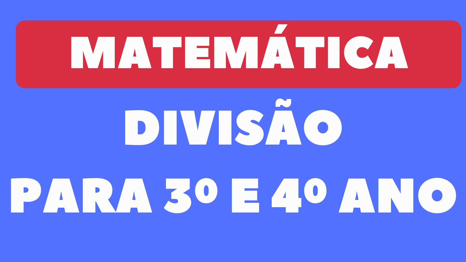 Atividade de Divisão para 3º e 4º Ano