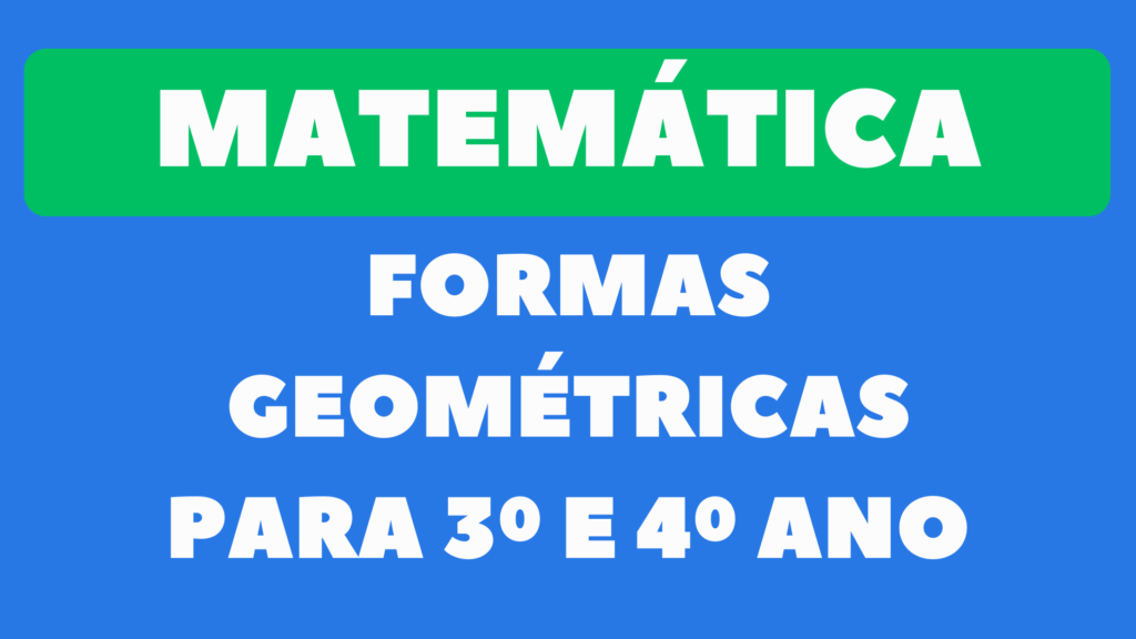 Atividades de formas geométricas para 3º e 4º ano