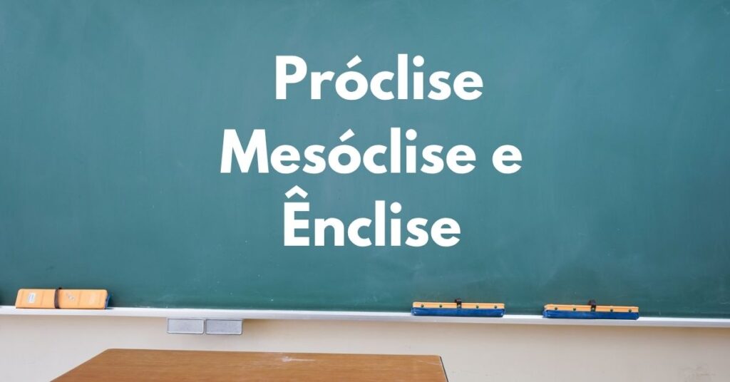 Exercícios de Próclise, Mesóclise e Ênclise 9º Ano com Gabarito