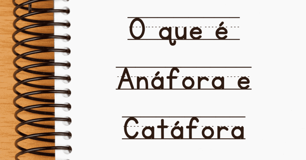 Anáfora e Catáfora Coesão e Clareza nos Textos