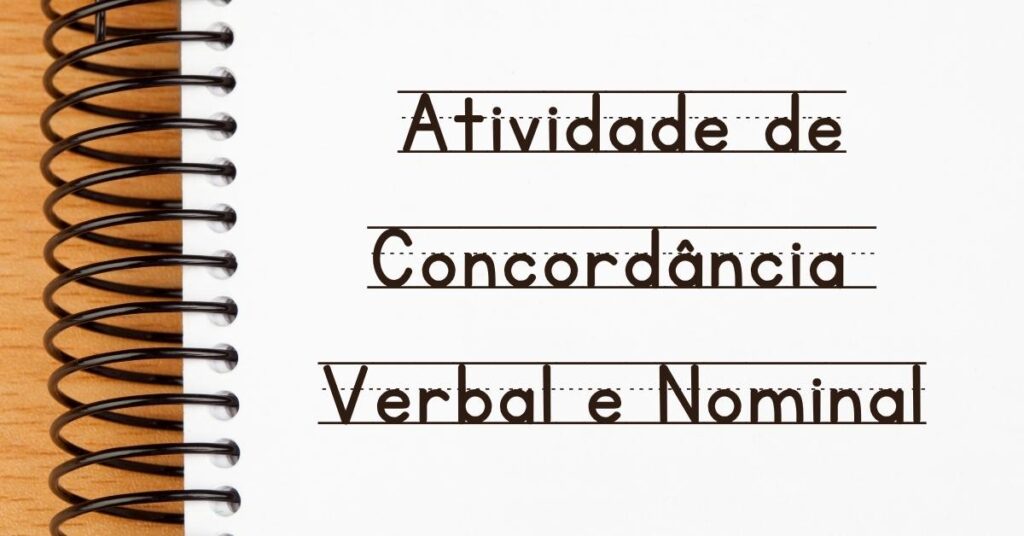 Atividade de Concordância Verbal e Nominal 6º Ano