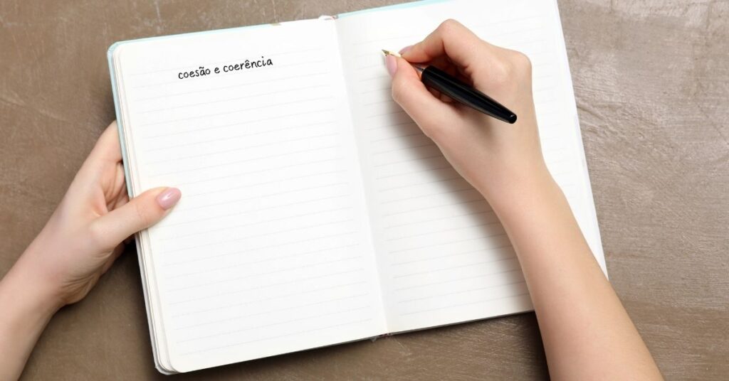 Coesão e Coerência Entenda como garantir a clareza nos textos
