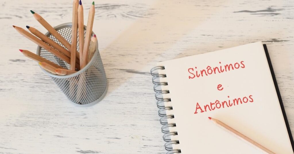 Sinônimos e Antônimos Entendendo os Opostos e Semelhantes