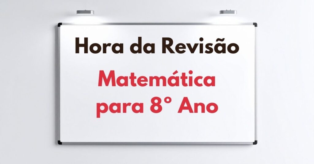 Atividade de Revisão de Matemática para 8º Ano