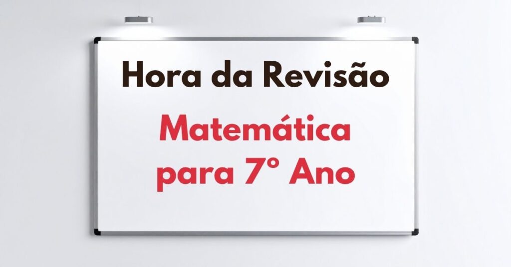 Atividade de Revisão de Matemática para 7º Ano