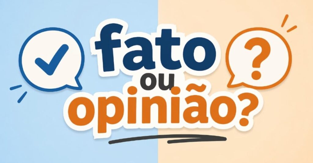 Atividade sobre Fato e Opinião para 8º e 9º Ano