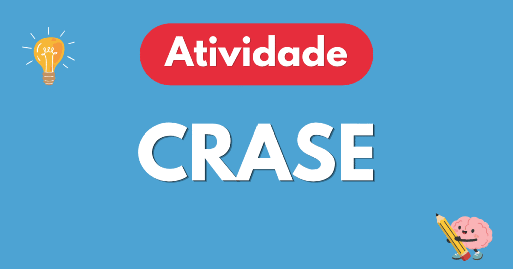 Atividade sobre Crase para 6º e 7º Ano