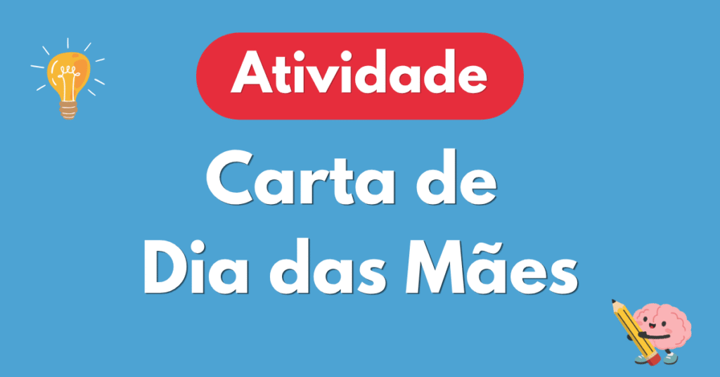 Produção de Carta para Dia das Mães para 5º Ano