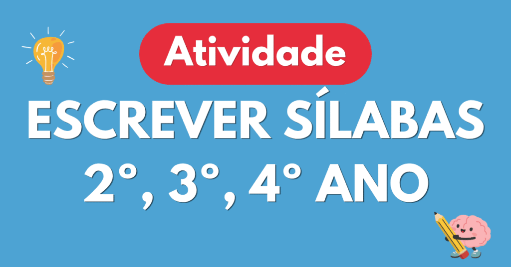 Atividade de Escrever as Sílabas das Palavras para 3º e 4º Ano