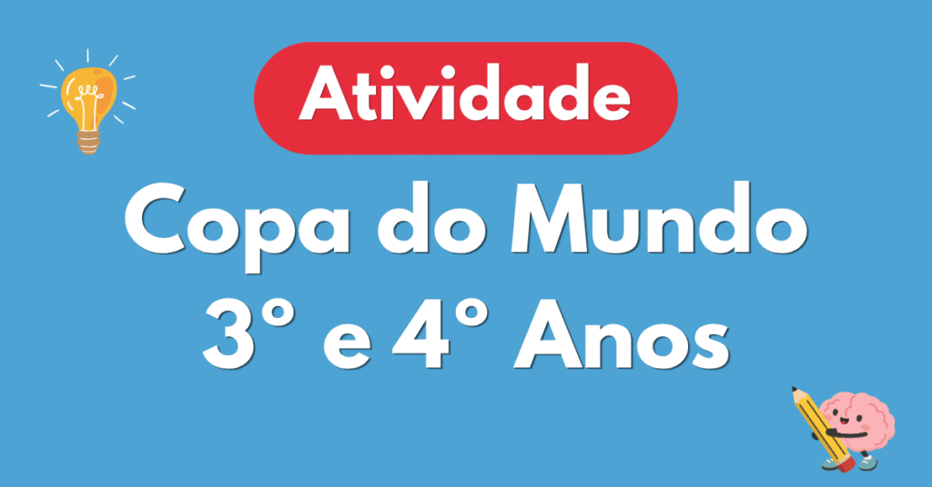 Atividade sobre Copa do Mundo para 3º e 4º Anos para imprimir