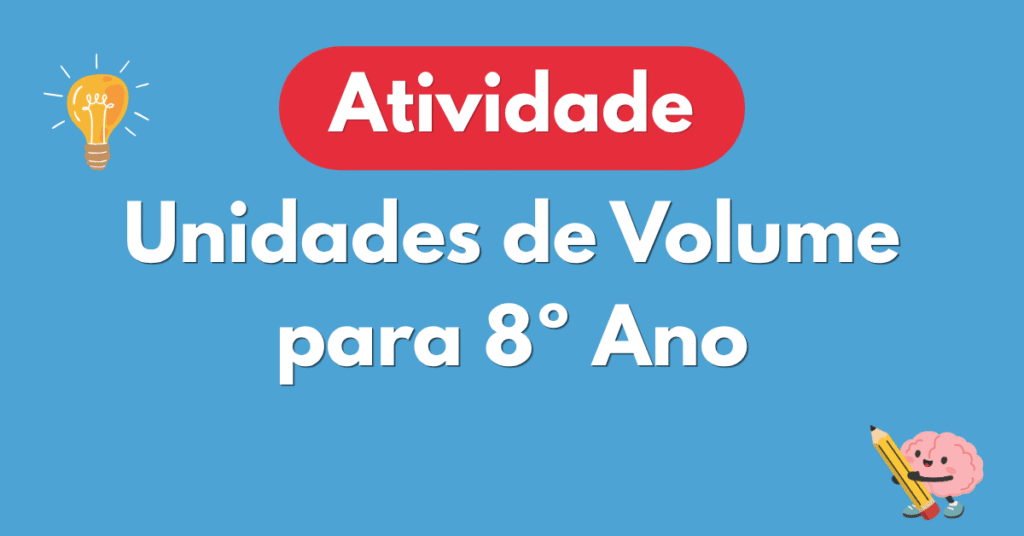 Atividade sobre Unidades de Volume para 8º Ano